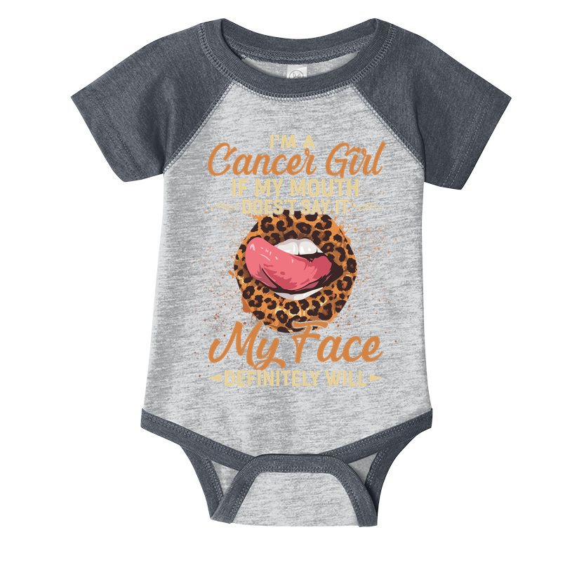 I'm a Cancer Girl If My Mouth Doesn't Say It My Face Definitely Will Infant Baby Jersey Bodysuit