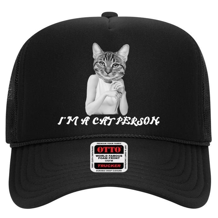 I'm A Cat Person High Crown Mesh Back Trucker Hat