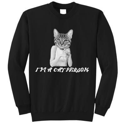 I'm A Cat Person Sweatshirt