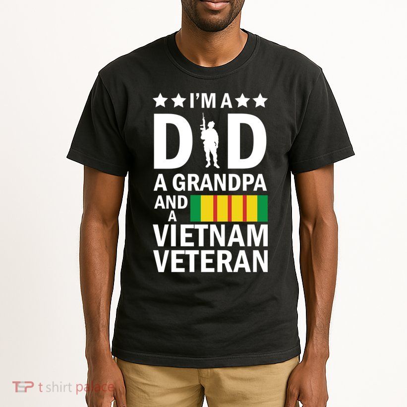 I'm A Dad A Grandpa and A Vietnam Veteran Tall T-Shirt