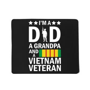 I'm A Dad A Grandpa and A Vietnam Veteran Mousepad