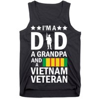 I'm A Dad A Grandpa and A Vietnam Veteran Tank Top