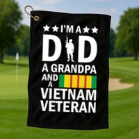 I'm A Dad A Grandpa and A Vietnam Veteran Golf Towel