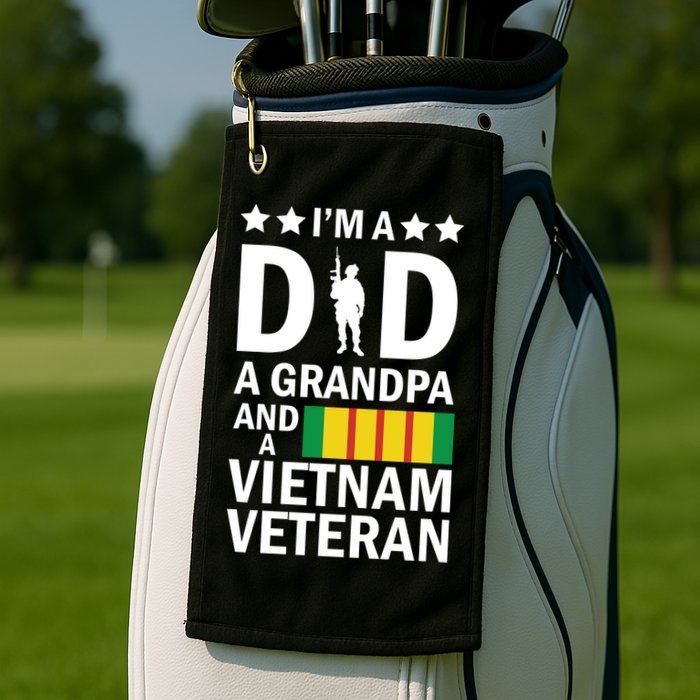 I'm A Dad A Grandpa and A Vietnam Veteran Golf Towel