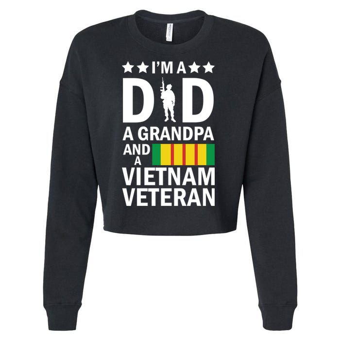 I'm A Dad A Grandpa and A Vietnam Veteran Cropped Pullover Crew