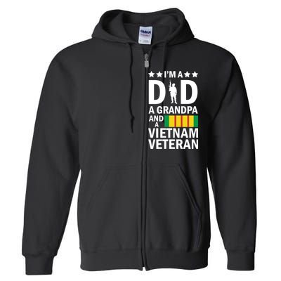 I'm A Dad A Grandpa and A Vietnam Veteran Full Zip Hoodie