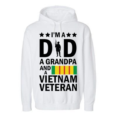 I'm A Dad A Grandpa and A Vietnam Veteran Garment-Dyed Fleece Hoodie