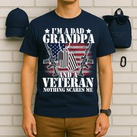 I'm A Dad Grandpa Veteran Nothing Scares me T-Shirt