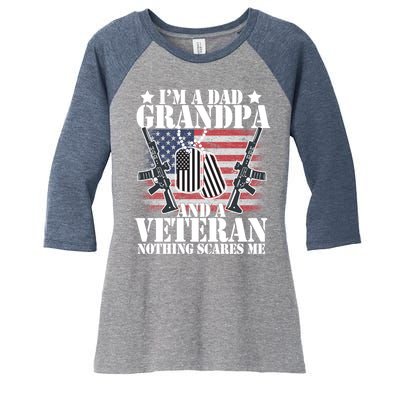 I'm A Dad Grandpa Veteran Nothing Scares me Women's Tri-Blend 3/4-Sleeve Raglan Shirt