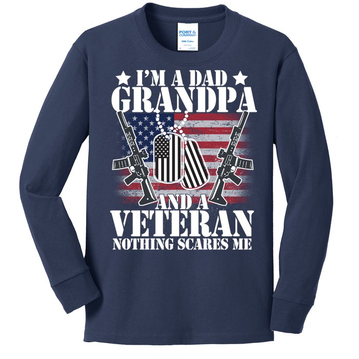 I'm A Dad Grandpa Veteran Nothing Scares me Kids Long Sleeve Shirt