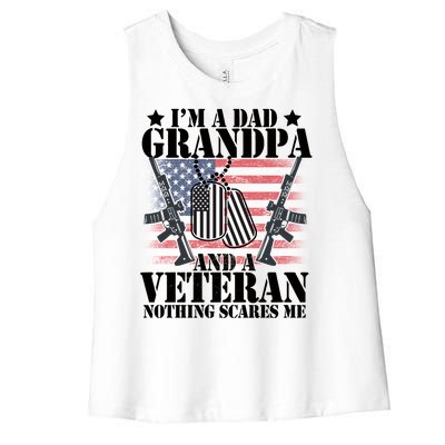 I'm A Dad Grandpa Veteran Nothing Scares me Women's Racerback Cropped Tank