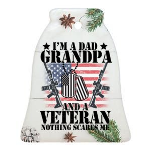 I'm A Dad Grandpa Veteran Nothing Scares me Ceramic Bell Ornament