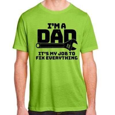 I'm A Dad It's My Job To Fix Everything Adult ChromaSoft Performance T-Shirt