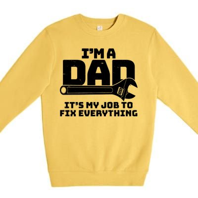 I'm A Dad It's My Job To Fix Everything Premium Crewneck Sweatshirt