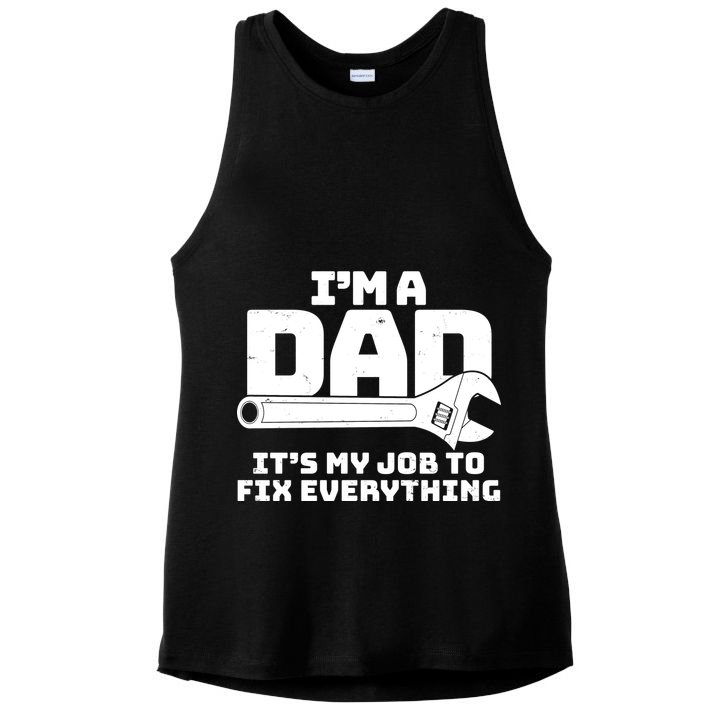 I'm A Dad It's My Job To Fix Everything Ladies PosiCharge Tri-Blend Wicking Tank