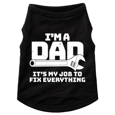 I'm A Dad It's My Job To Fix Everything Doggie Tank