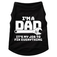 I'm A Dad It's My Job To Fix Everything Doggie Tank