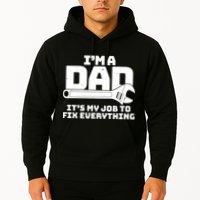 I'm A Dad It's My Job To Fix Everything Hoodie