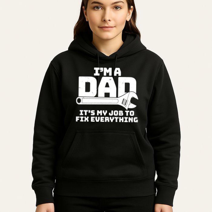 I'm A Dad It's My Job To Fix Everything Hoodie