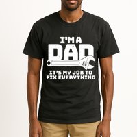 I'm A Dad It's My Job To Fix Everything Tall T-Shirt