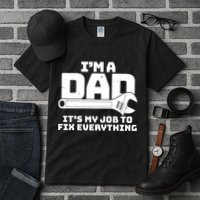 I'm A Dad It's My Job To Fix Everything Tall T-Shirt