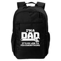 I'm A Dad It's My Job To Fix Everything Backpack