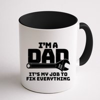 I'm A Dad It's My Job To Fix Everything Mug