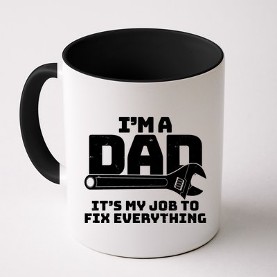 I'm A Dad It's My Job To Fix Everything Mug