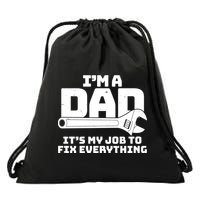 I'm A Dad It's My Job To Fix Everything Drawstring Bag