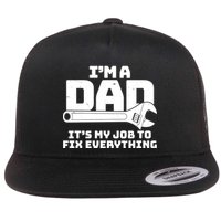 I'm A Dad It's My Job To Fix Everything Flatbill Hat