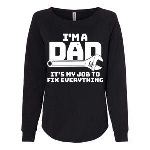 I'm A Dad It's My Job To Fix Everything Womens California Wash Sweatshirt