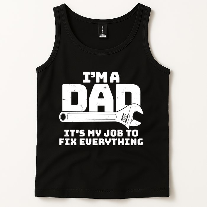 I'm A Dad It's My Job To Fix Everything Tank Top