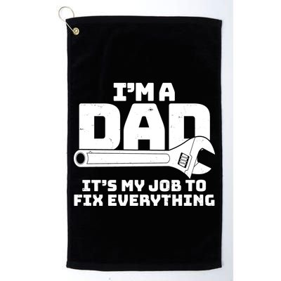 I'm A Dad It's My Job To Fix Everything Golf Towel