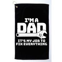 I'm A Dad It's My Job To Fix Everything Golf Towel