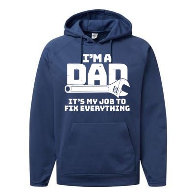 I'm A Dad It's My Job To Fix Everything Performance Fleece Hoodie