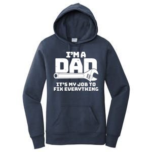 I'm A Dad It's My Job To Fix Everything Women's Pullover Hoodie