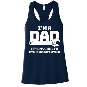 I'm A Dad It's My Job To Fix Everything Women's Racerback Tank