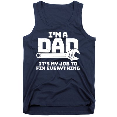 I'm A Dad It's My Job To Fix Everything Tank Top