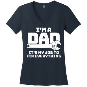 I'm A Dad It's My Job To Fix Everything Women's V-Neck T-Shirt