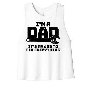 I'm A Dad It's My Job To Fix Everything Women's Racerback Cropped Tank