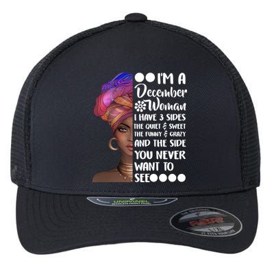 I'm A December Woman Cute Birthday Flexfit Unipanel Trucker Cap