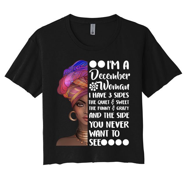 I'm A December Woman Cute Birthday Crop Top