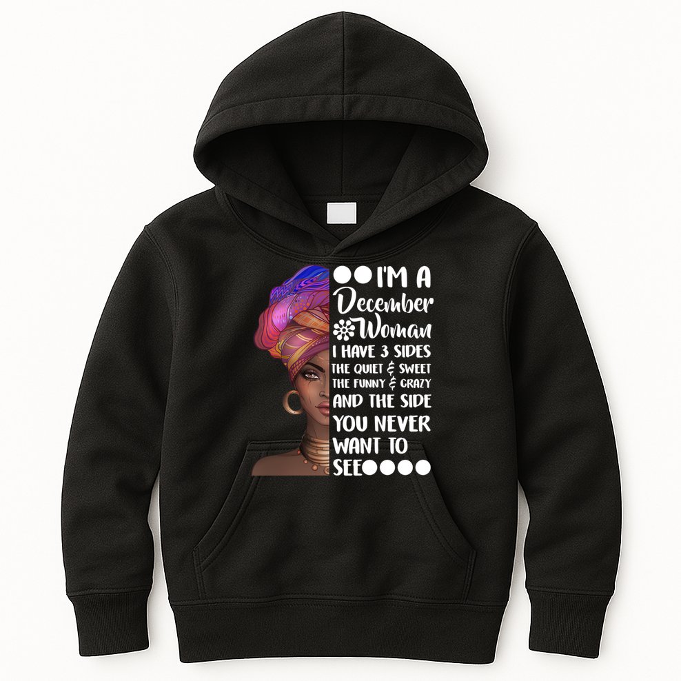 I'm A December Woman Cute Birthday Kids Hoodie
