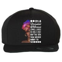 I'm A December Woman Cute Birthday Wool Snapback Cap