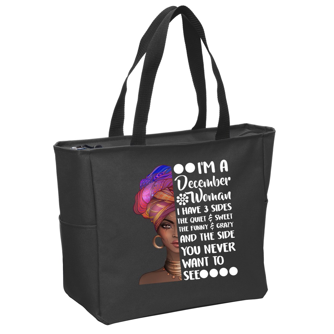I'm A December Woman Cute Birthday Zip Tote Bag
