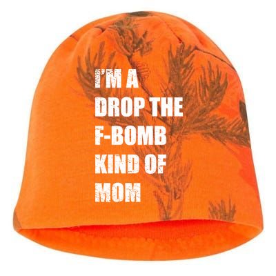 I'm A Drop The F-Bomb Kind Of Mom Kati - Camo Knit Beanie