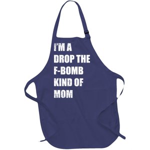 I'm A Drop The F-Bomb Kind Of Mom Full-Length Apron With Pockets