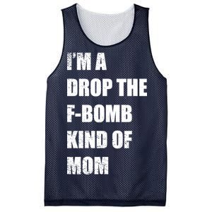 I'm A Drop The F-Bomb Kind Of Mom Mesh Reversible Basketball Jersey Tank