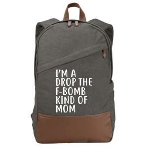 I'm A Drop The F-Bomb Kind Of Mom1 Cotton Canvas Backpack