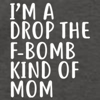 I'm A Drop The F-Bomb Kind Of Mom1 Vector Backpack